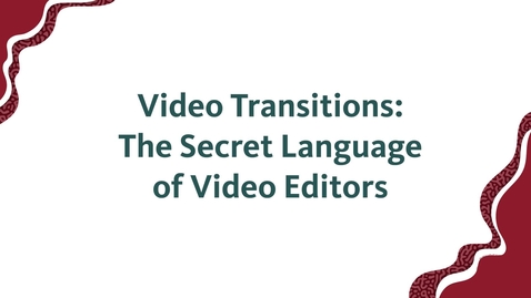 Thumbnail for Video Transitions Explained