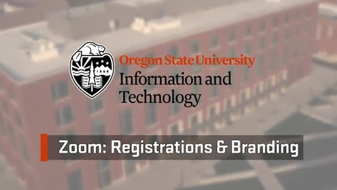 Thumbnail for Zoom: Registration and Branding