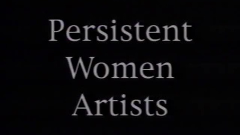 Thumbnail for "Persistent Women Artists," 1997