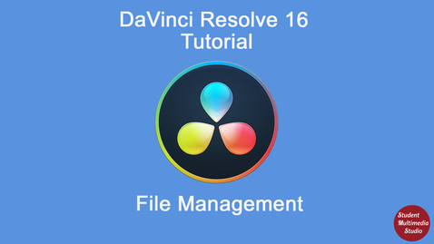 Thumbnail for DaVinci Resolve 16. Chapter 3-  File Management