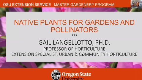 Thumbnail for entry **Native Plants for Gardens and Pollinators - 2022 Fall Recertification Webinar*