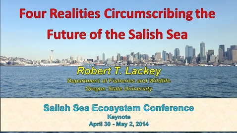 Thumbnail for entry Four Realities Circumscribing the Future of the Salish Sea