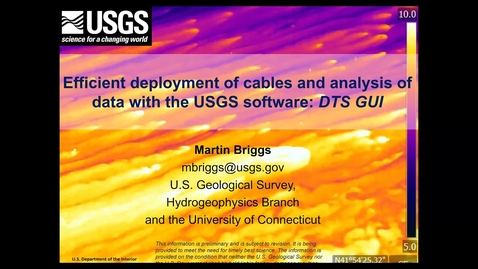 Thumbnail for Marty Briggs (USGS): Efficient deployment of cables and analysis of data with the USGS ‘DTS GUI’