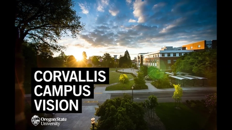 Thumbnail for entry University Day 2020 Corvallis Campus Vision Presentation