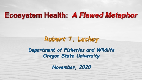 Thumbnail for Ecosystem Health:  A Flawed Metaphor for Science