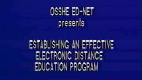 Thumbnail for entry Establishing an Effective Electronic Distance Education Program, 1991