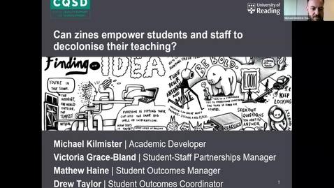 Thumbnail for 4.4 Can Zines Empower Students and Staff to Decolonise their Teaching? by Michael Kilmister, Victoria Grace-Bland, Mathew Haine, Drew Taylor