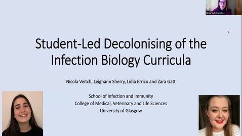 Thumbnail for entry 1.1 Student-Led Decolonising of the Infection Biology Curricula by Nicola Veitch, Leighann Sherry, Lidia Errico, Zara Gatt