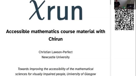 Thumbnail for Accessible mathematics course material with Chirun, Christian Lawson-Perfect (Newcastle University)