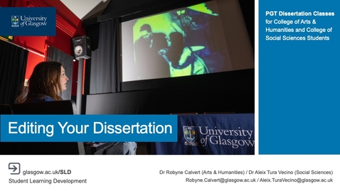 Thumbnail for Editing Your Dissertation (PGT Dissertation Classes, 2024-2025)