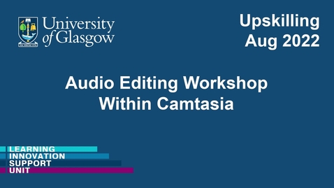 Thumbnail for entry Audio Editing Workshop Within Camtasia