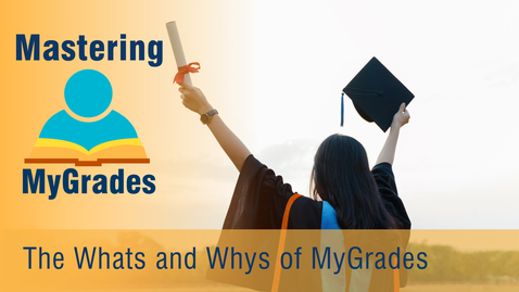 Thumbnail for The Whats and Whys of MyGrades