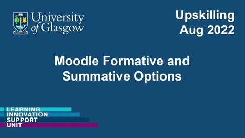 Thumbnail for entry Moodle Formative and Summative Options