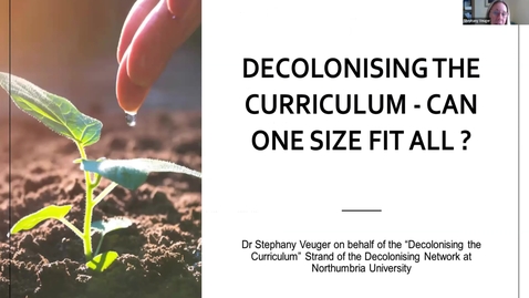 Thumbnail for 1.2 Decolonising the Curriculum: Can One Size Fill All? Stephany Veuger, Jenna Tudor