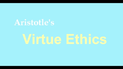 Thumbnail for Aristotle's Virtue Ethics in a Nutshell by Alexandrine Makhoul