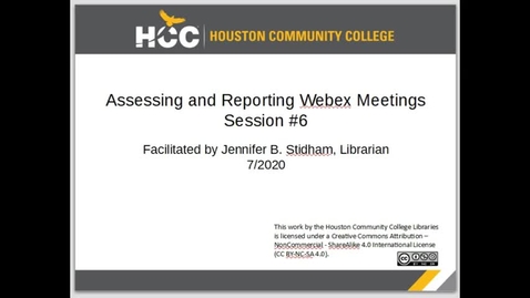 Thumbnail for Assessing and Reporting Webex Meetings - Session #6