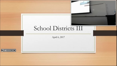 Thumbnail for entry School Districts III: Professor Tannahill's Lecture of April 6, 2017