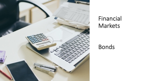 Thumbnail for entry Financial Markets - Bonds