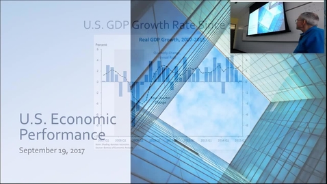 Thumbnail for U.S. Economic Performance: Professor Tannahill's Lecture of September 19, 2017