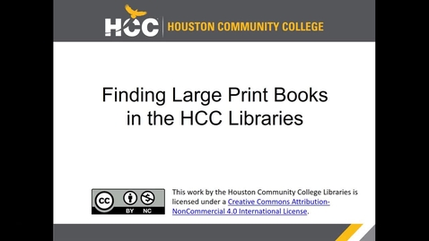 Thumbnail for Finding Large Print Books in the HCC Libraries