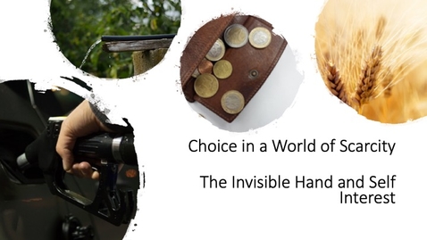 Thumbnail for entry Welcome to Economics - The Invisible Hand and Self Interest