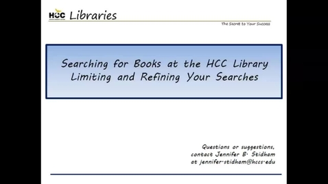 Thumbnail for Searching for Books at the HCC Library- Limiting &amp; Refining Your Searches