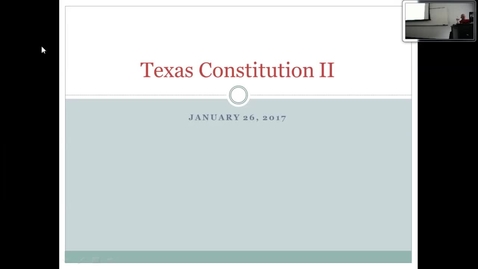 Thumbnail for entry Texas Constitution II: Professor Tannahill's Lecture of January 26, 2017