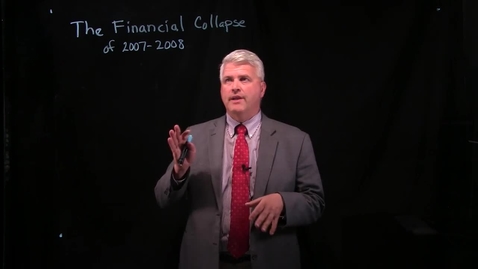 Thumbnail for entry The Financial Collapse of 2007-2008