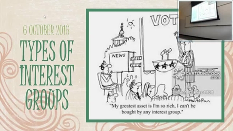 Thumbnail for Types of Interest Groups: Professor Tannahill's Lecture of October 6, 2016