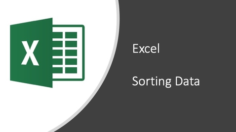 Thumbnail for entry Excel - Sorting Data