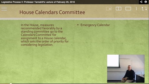 Thumbnail for entry Legislative Process II: Professor Tannahill's Lecture of February 25, 2016