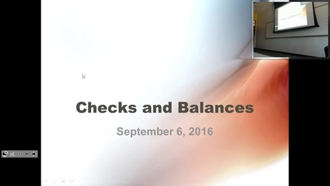 Thumbnail for Checks and Balances:  Professor Tannahill's Lecture of September 6, 2016