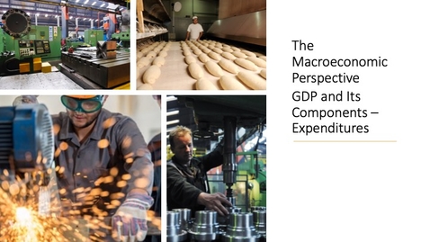 Thumbnail for The Macroeconomic Perspective - GDP and Its Components - Expenditure Approach