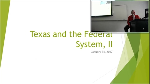 Thumbnail for entry Texas in the Federal System II: Professor Tannahill's Lecture of January 26, 2017