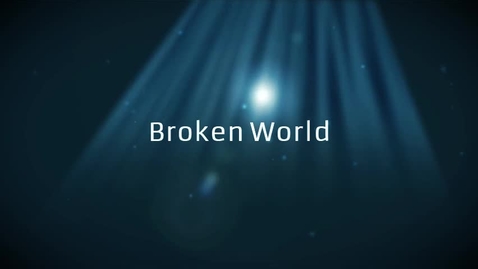 Thumbnail for entry Broken World