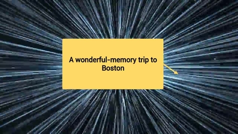 Thumbnail for Vy Bui- My Wonderful trip to Boston
