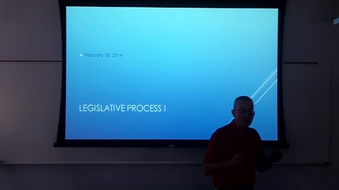 Thumbnail for entry Legislative Process I: Professor Tannahill's Lecture of February 20, 2014