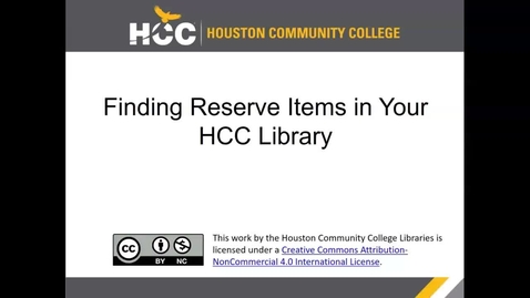 Thumbnail for Finding Reserve Items in Your HCC Library