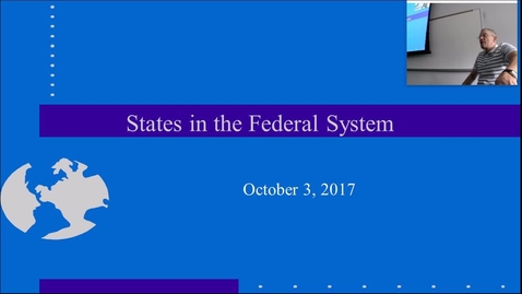 Thumbnail for entry States in the Federal System: Professor Tannahill's Lecture of Otober 3, 2017