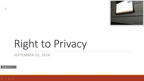 Thumbnail for entry Right to Privacy: Professor Tannahill's Lecture of September 22, 2016