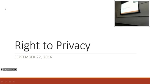 Thumbnail for Right to Privacy: Professor Tannahill's Lecture of September 22, 2016