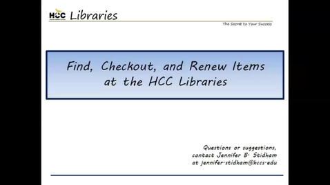 Thumbnail for entry Find, Checkout, and Renew Items at the HCC Libraries