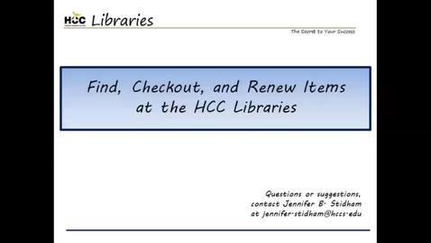 Thumbnail for Find, Checkout, and Renew Items at the HCC Libraries