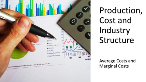 Thumbnail for entry Costs, Production and Industry Structure - Average Costs and Marginal Costs