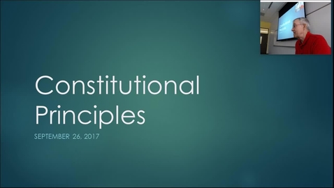 Thumbnail for entry Constitutional Principles:  Professor Tannahill's Lecture of September 26, 2017