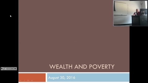 Thumbnail for entry Wealth and Poverty: Professor Tannahill's Lecture of August 30, 2016