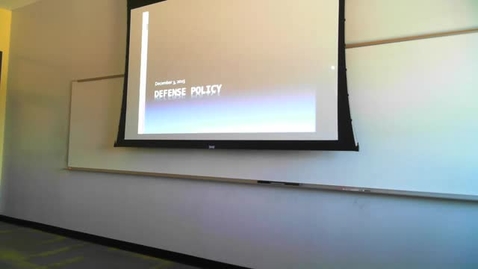 Thumbnail for entry Defense Policy: Professor Tannahill's Lecture of December 3, 2015