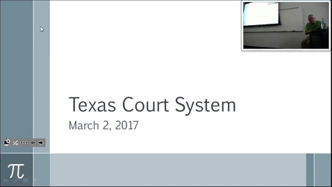 Thumbnail for entry Texas Court System:  Professor Tannahill's Lecture of March 2, 2017