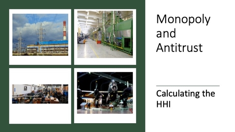 Thumbnail for Monopoly and Antitrust - Calculating the HHI.mp4