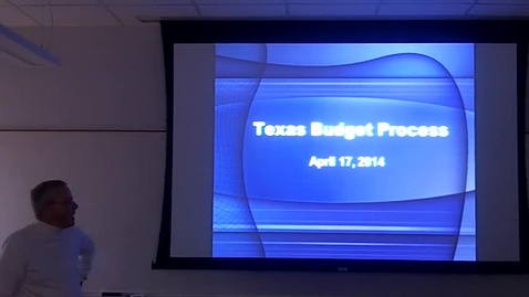 Thumbnail for entry Texas Budget Process: Professor Tannahill's Lecture of April 17, 2014